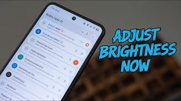 How to Change Brightness in Redmi Note 12