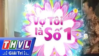 THVL | Vợ tôi là số 1 (13/3/2016)
