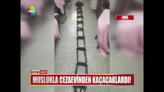 Muslukla cezaevinden kaçacaklardı!