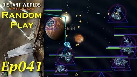 Distant Worlds Shadows - Random Play - Lemeresh - Ep041