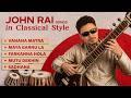 John Rai But Make It Classical Classical Covers Of John Rai Songs Relaxing Music 