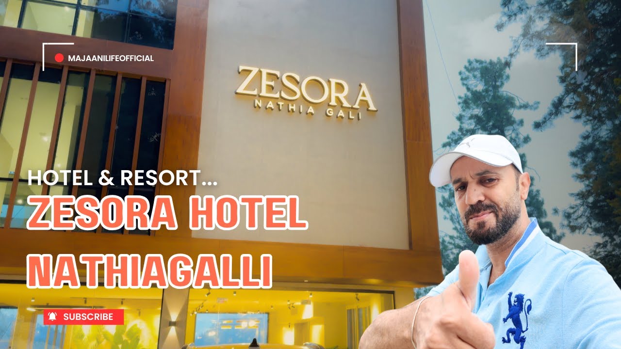 Зесора Отель Натия Гали | Лучшие отели в Галияте, Пакистан | Топ класса люкс | majaanilifeofficial