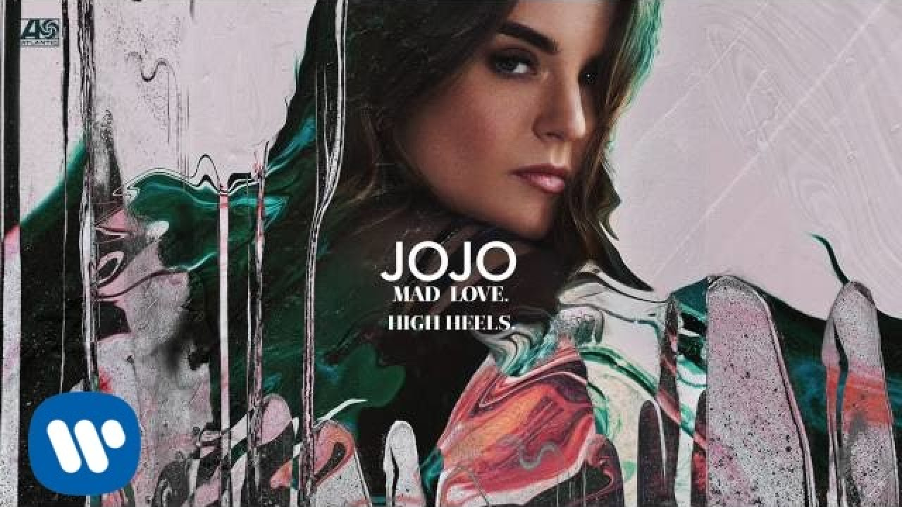JoJo   High Heels Official Audio
