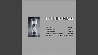 Time Flies So Fast Profile