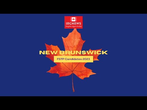 Canada Immigration Total FSTP Express Entry Candidate Selection | New Brunswick in 2023