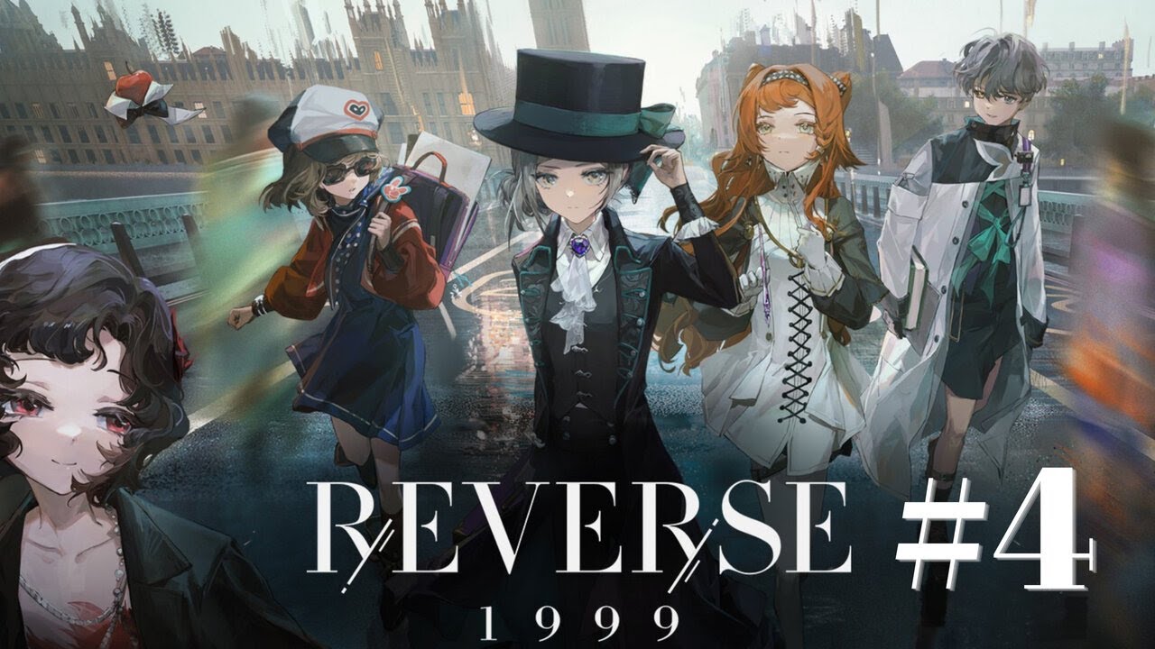Reverse: 1999 | Main Story | Gameplay Part 4 | - YouTube