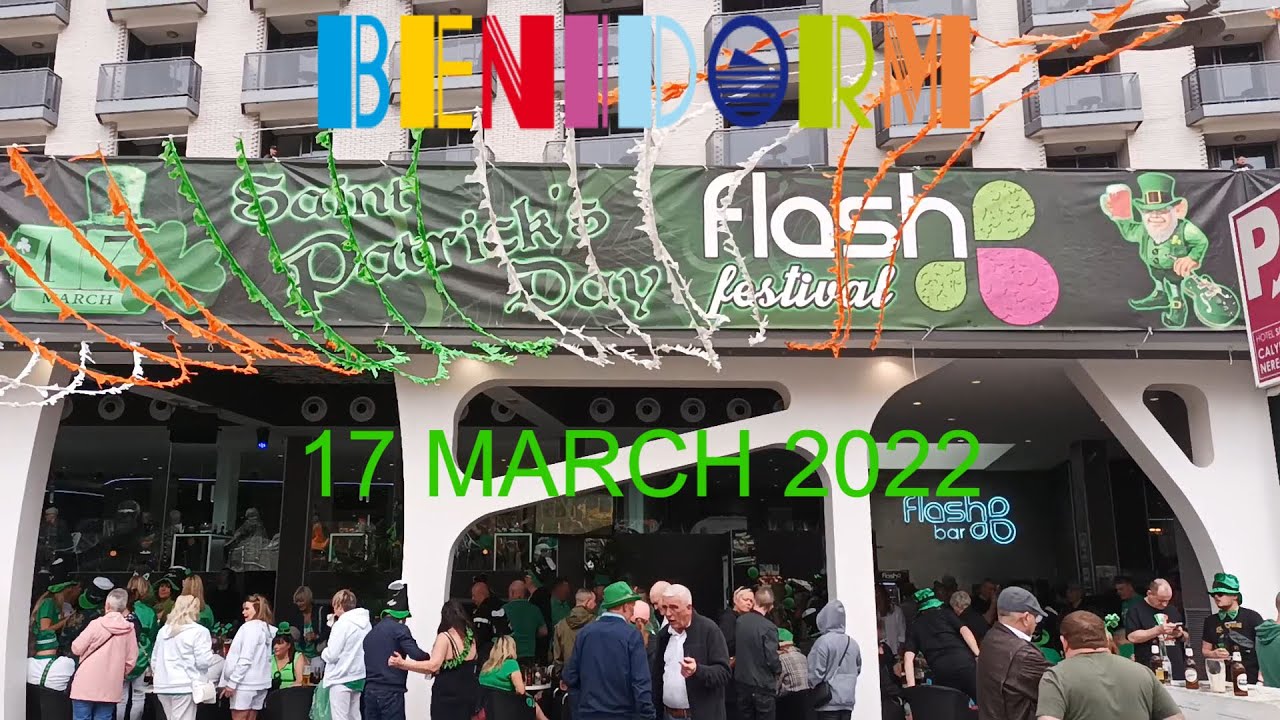 🟢 BENIDORM 🍀 SAINT PATRICK`S DAY 🍀 17 March 2022 - COSTA BLANCA, SPAIN  💚