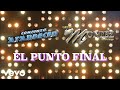 Conjunto Atardecer, Grupo Montéz De Durango - El Punto Final (Visualizer)