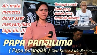 Download Lagu Menangis sampai tersedu sedu !!..PAPA PANJILIMO / PAPA PULANGLAH || Lagu Kaili Sedih. MP3