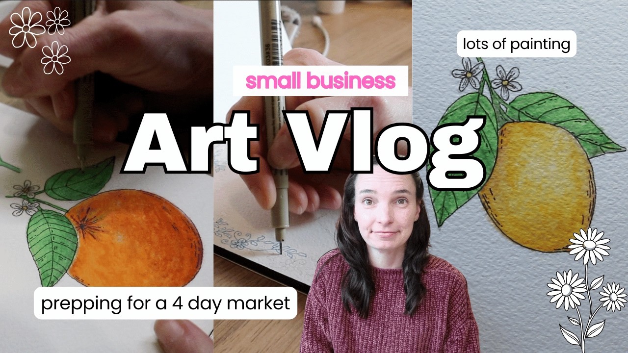 SMALL BUSINESS ART VLOG ✨im doing a FOUR day market ✨ lots of citrus painting