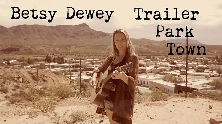 Trailer Park Town - official music video - Betsy D...