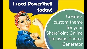 Customize your #SharePoint Online Theme with Theme Generator