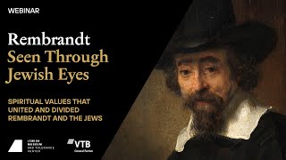 Rembrandt Seen Through Jewish Eyes. Session II