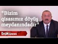 İlham Əliyev: "Bizim qisasımız döyüş meydanındadır" - Baku TV