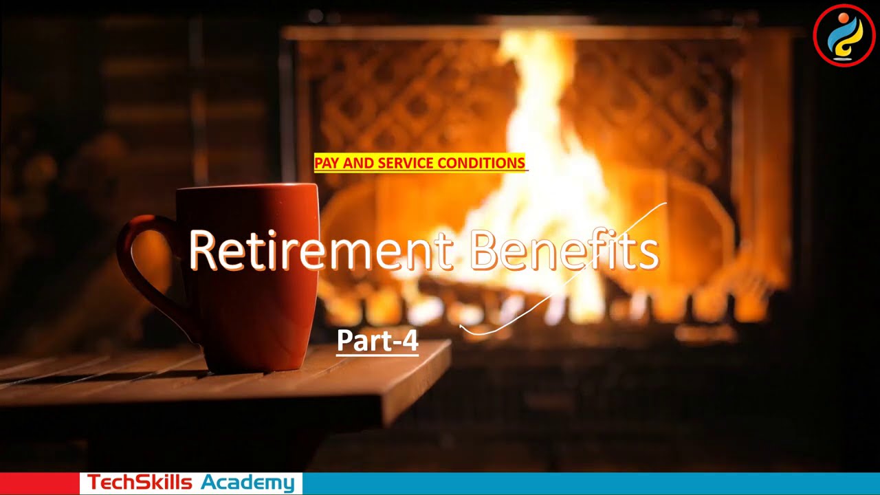 Retirement Benefits in Personnel Administration: Lecture 10 for UPSC and UGC NET