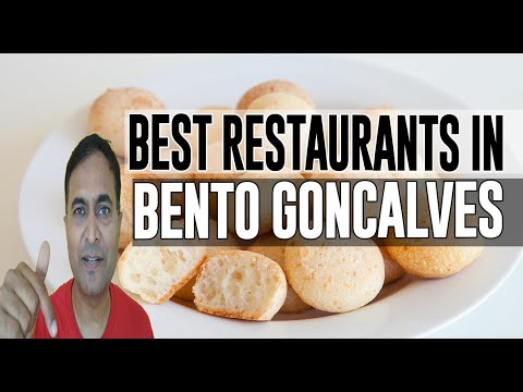 Best Restaurants & Places to Eat in Bento Goncalves , Brazil