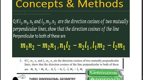 If l 1 , m1 , n1 and l 2 , m2 , n2 are the direction cosines of two mutually perpendicular lines,