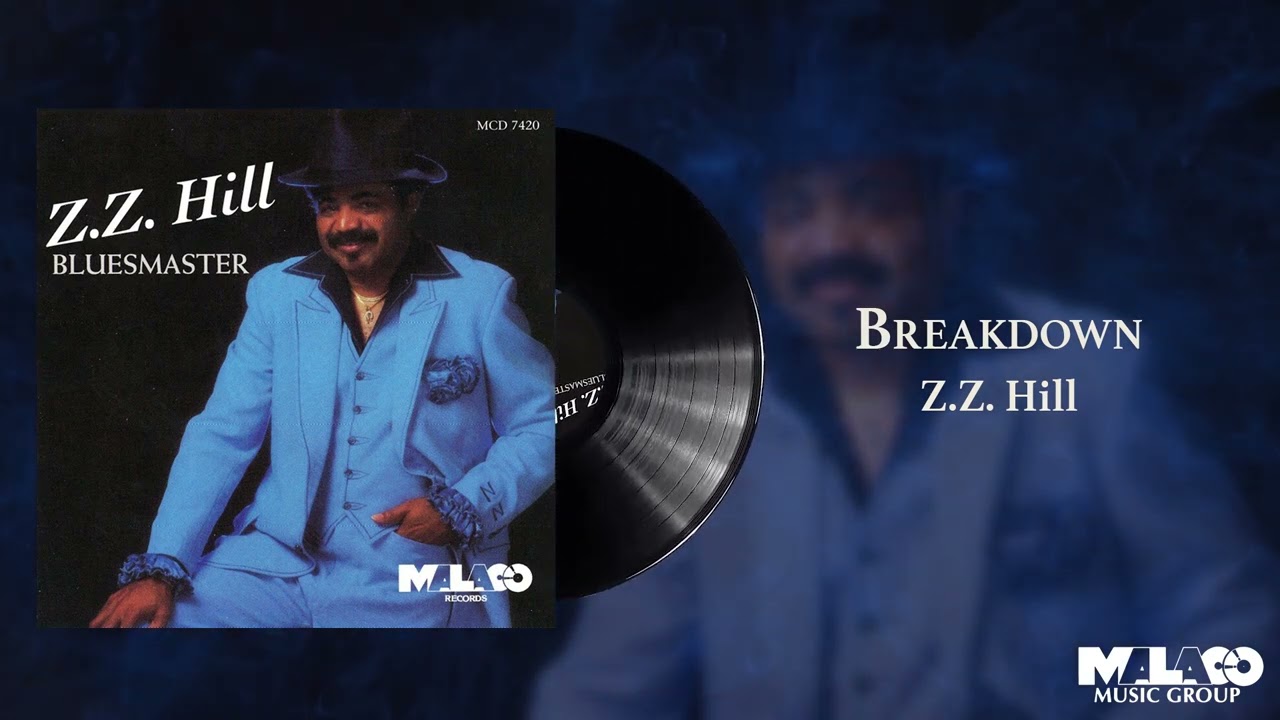 在 YouTube 上觀看「Z.Z. Hill - Breakdown」 在 YouTube 上觀看「Z.Z. Hill - Breakdown」