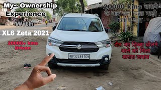 MY~ Ownership Experience With XL6 2021 || After Driven 20000 kms || अब पता चला पूरी बात👌