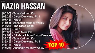 N.a.z.i.a H.a.s.s.a.n 2023 MIX ~ Top 10 Best Songs - Greatest Hits - Full Album 2023