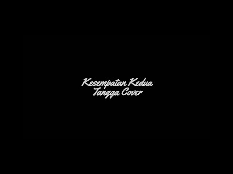Tangga-Kesempatan Kedua {Cover by Ayit Abdillah}