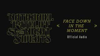 Nathaniel Rateliff & The Night Sweats - "Face Down In The Moment" (Official Audio)