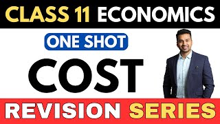 COST | 6 Marks pakke | ONE SHOT | Class 11 Revision Series | CA Parag Gupta