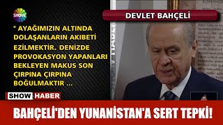 Bahçeliden Yunanistana Sert Tepki