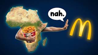 Why Africa Hates McDonald's and KFC Took Over