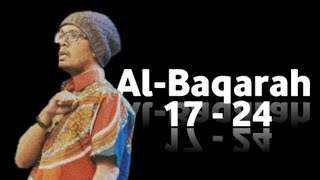 AL-BAQARAH : 17-24 | Ust. Hanan Attaki