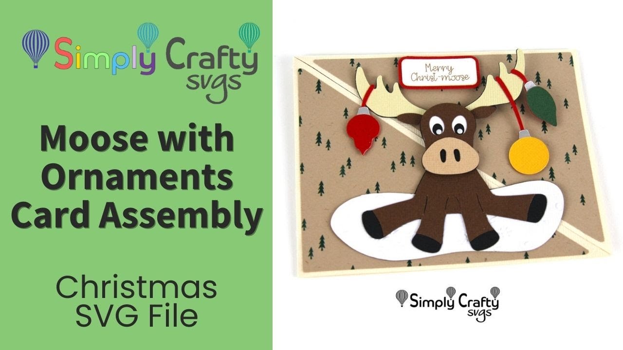 Moose with Ornaments Card Assembly - Christmas Card SVG File