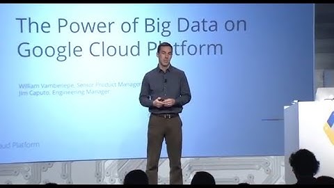 Google Cloud Platform Live: The Power of Big Data on Google Cloud Platform