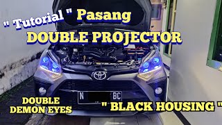 Tutorial Pasang Double Projie Agya/Ayla 1.2  || Install Double Projector