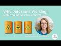 Why Detox Isn't Working: Until You Reduce Toxic Intake