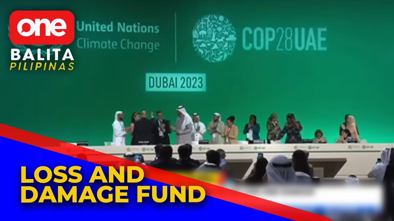 Pilipinas, mauupo bilang board ng Loss and Damage Fund - YouTube