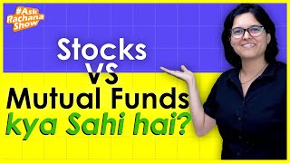 🔥Stocks vs Mutual Funds & How Much Money You Should Invest In Stock Market? | #AskRachanaShow Ep3
