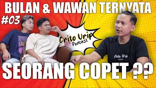 SOSOK BULAN & WAWAN DI SERIES MAMALELA ! TERNYATA COPET ? #CERITOURIP EPS003