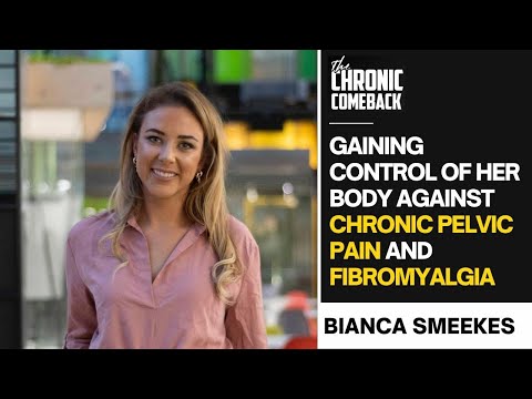 How Bianca Smeekes Gained Control of Her Body Against Chronic Pelvic Pain and Fibromyalgia