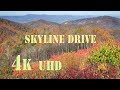 Skyline Drive,  ( Shenandoah National Park )  4k  UHD