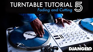Turntable Tutorial 5 - FADING \u0026 CUTTING (Mixer Scratch Technique)