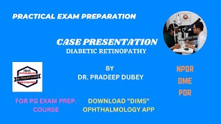 CASE PRESENTATION 2 – DIABETIC RETINOPATHY #NPDR #CSME #PDR # Dr. Pradeep Dubey #PG Exam Preparation