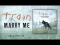 Train - Marry Me (First Dance Mix)