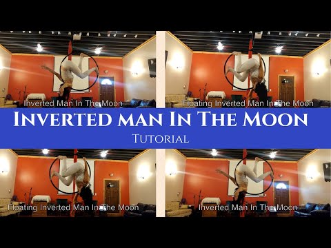 Aerial Hoop Aerial Lyra Inverted Man In The Moon and Floating Inverted Man In The Moon Tutorial