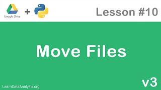 Google Drive API In Python | Move Files Google Drive API In Python | Move Files