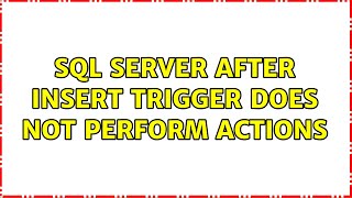 SQL Server After Insert trigger does not perform actions