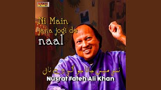 Ni Main Jana Jogi De Naal