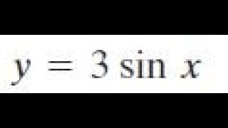 Famous y = 3sinx graph each function. Profile