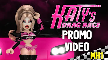 Katy's Drag Race || Promo Video 🏁 [MH1]