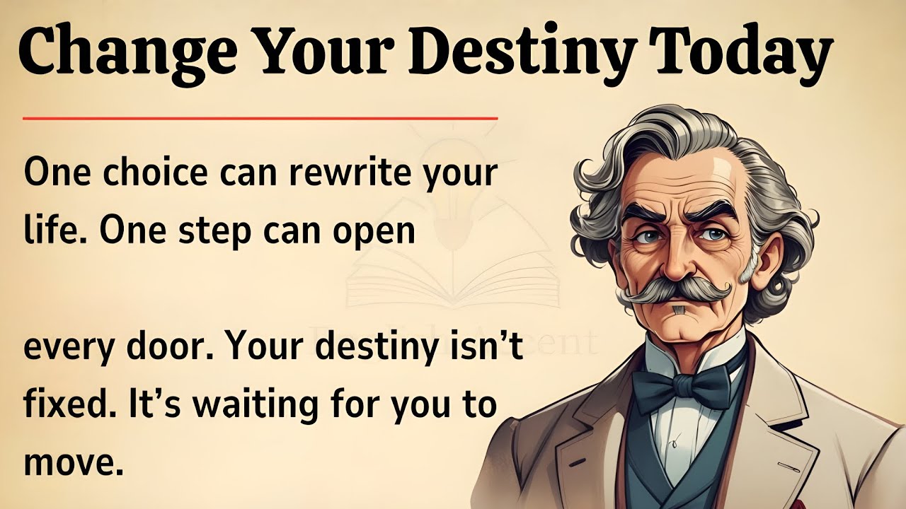 Change Your Destiny Today! || English Story for Motivation || Graded ...