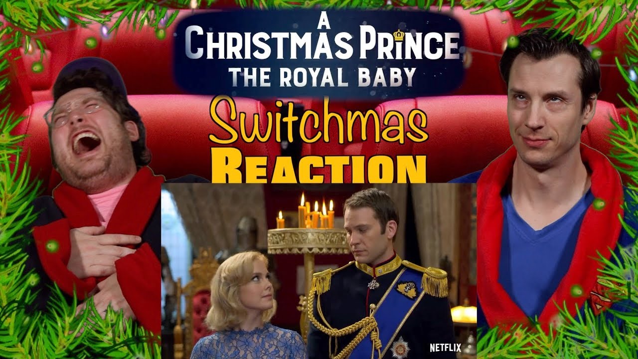 A Christmas Prince : The Royal Baby - Trailer Reaction - 1st Day of Switchmas 2019